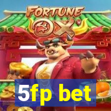 5fp bet