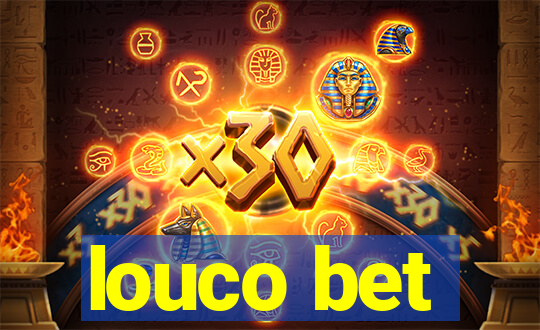 louco bet