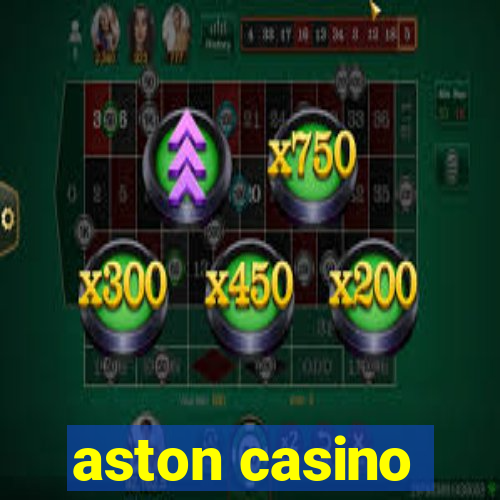 aston casino