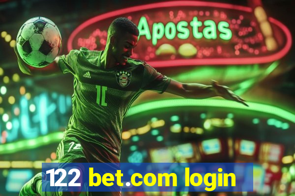 122 bet.com login