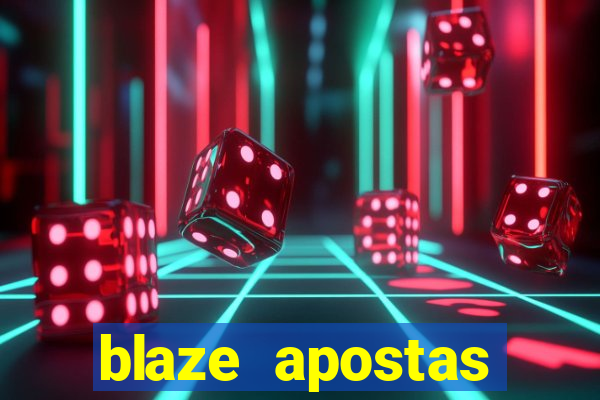 blaze apostas dinheiro online oficial