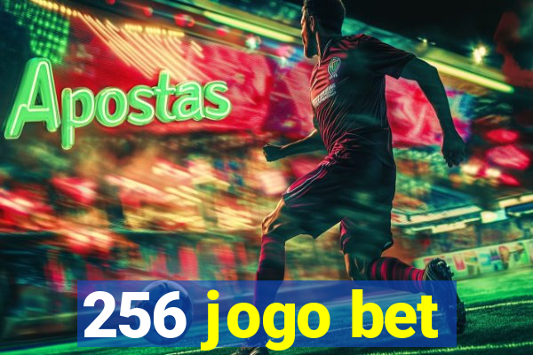 256 jogo bet