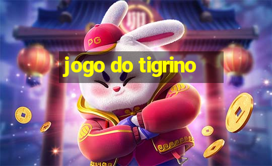 jogo do tigrino