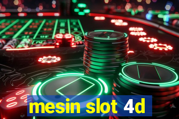 mesin slot 4d