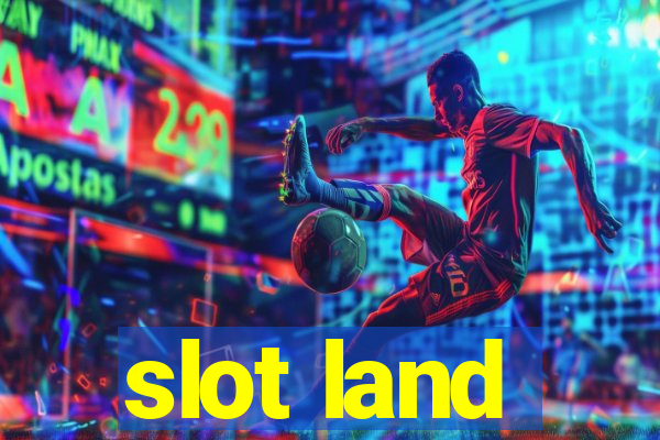 slot land