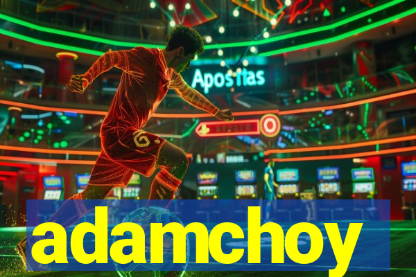 adamchoy