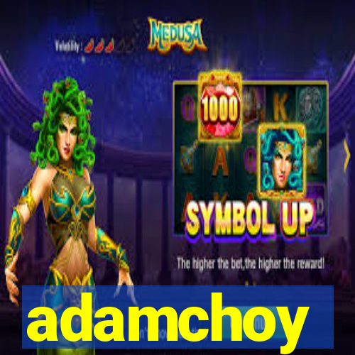 adamchoy