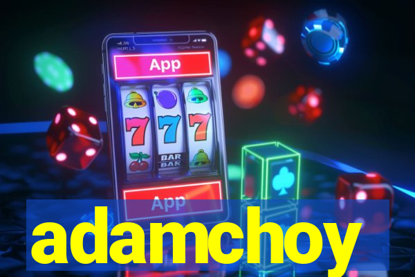 adamchoy