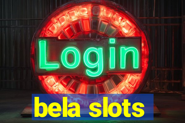 bela slots