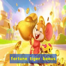 fortune tiger bonus 10 reais