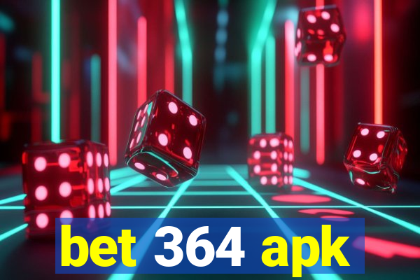 bet 364 apk