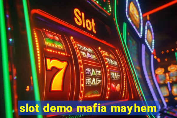 slot demo mafia mayhem