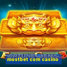 mostbet com casino