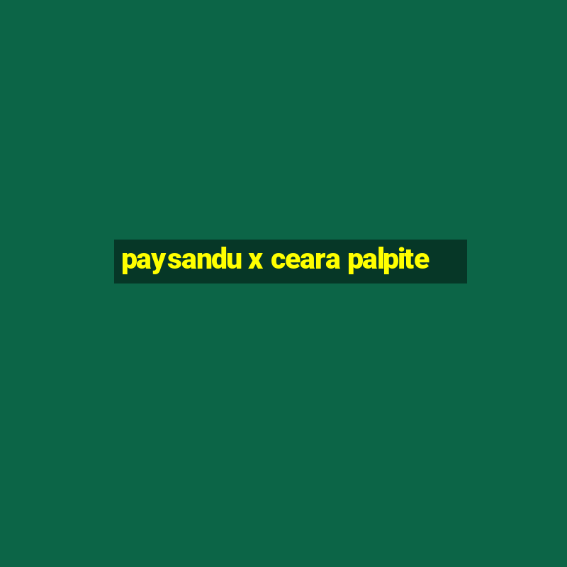 paysandu x ceara palpite