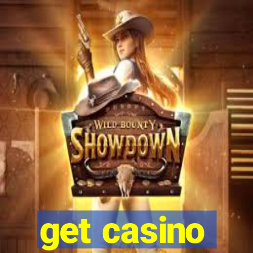 get casino