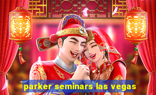 parker seminars las vegas