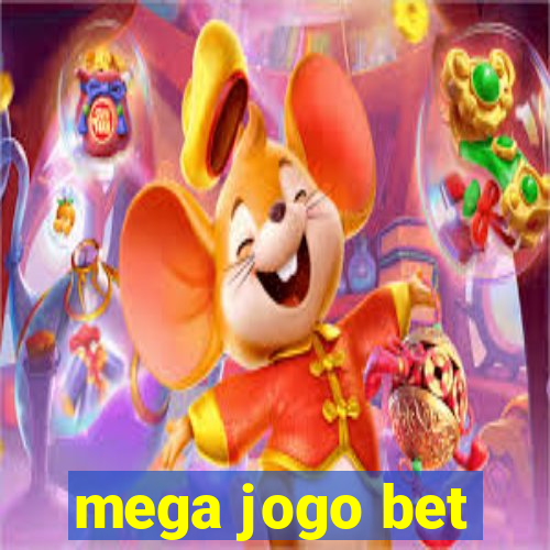 mega jogo bet