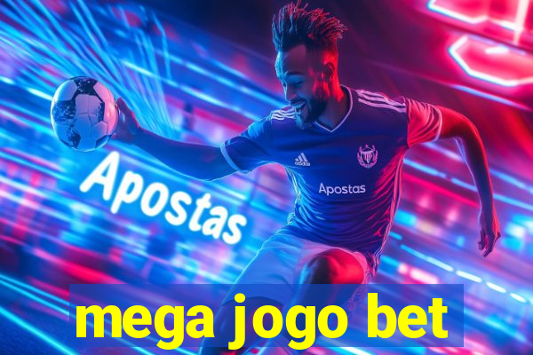 mega jogo bet