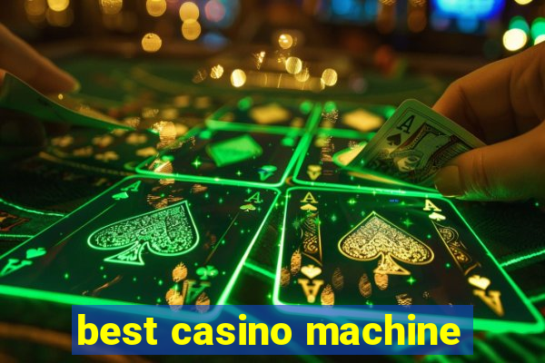 best casino machine