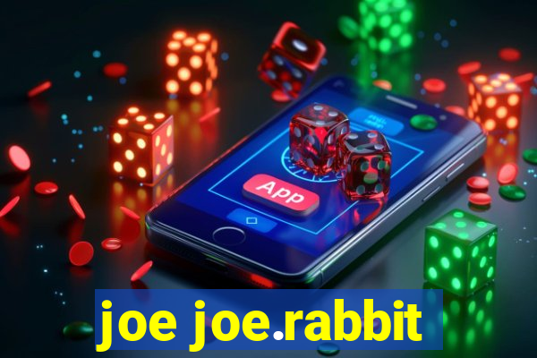 joe joe.rabbit