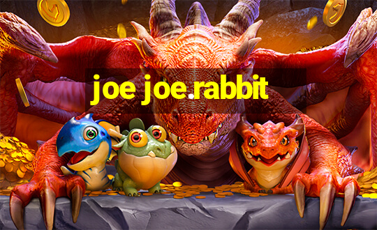 joe joe.rabbit