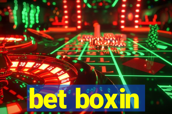 bet boxin