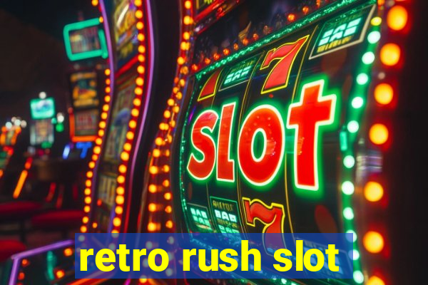 retro rush slot