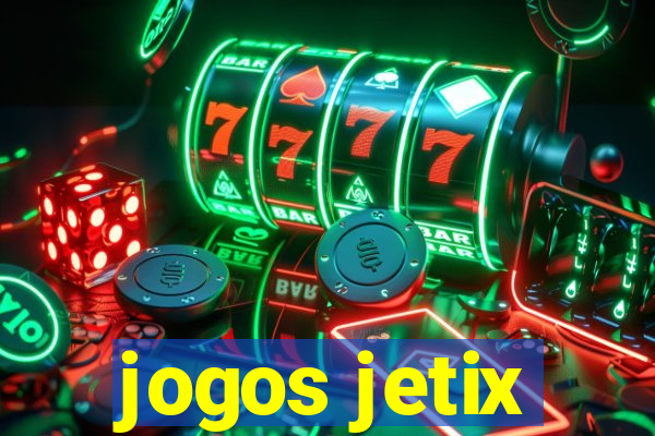 jogos jetix