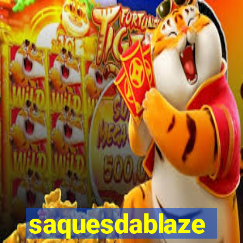 saquesdablaze