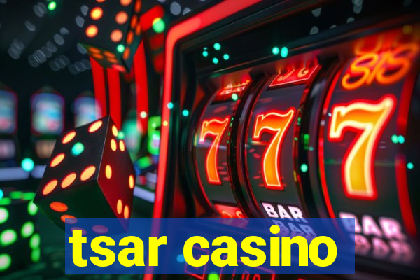 tsar casino