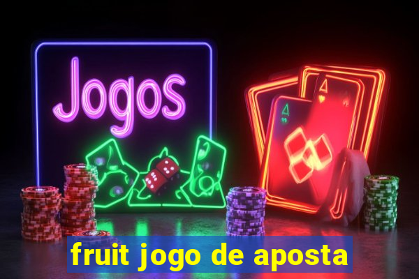 fruit jogo de aposta