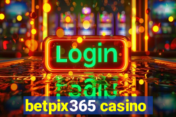 betpix365 casino