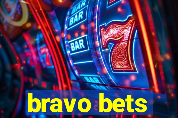 bravo bets