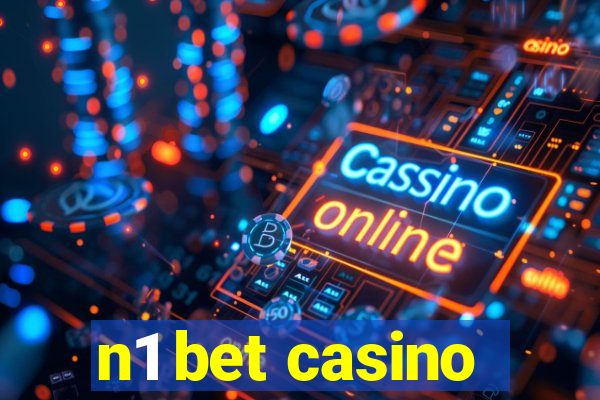 n1 bet casino