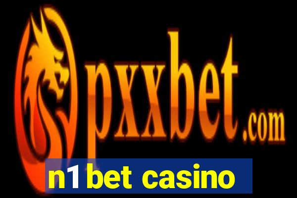 n1 bet casino