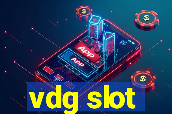 vdg slot