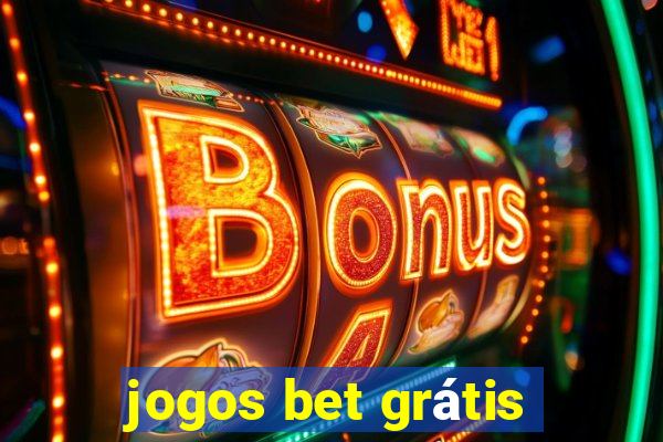 jogos bet grátis