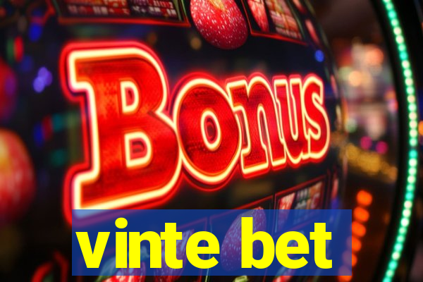 vinte bet