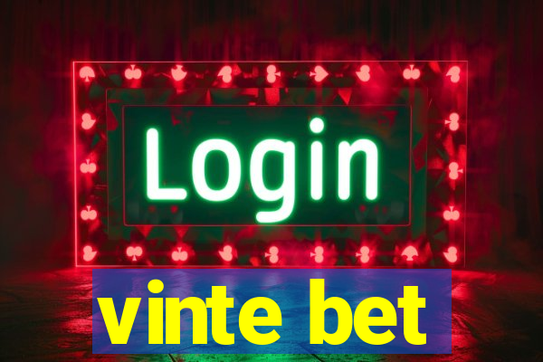 vinte bet