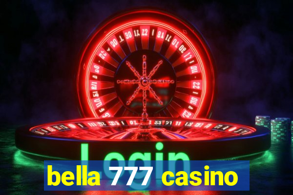 bella 777 casino