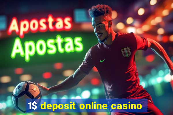 1$ deposit online casino