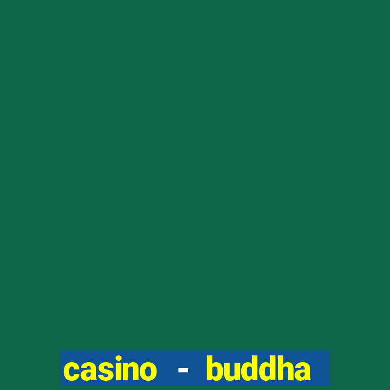 casino - buddha link slots