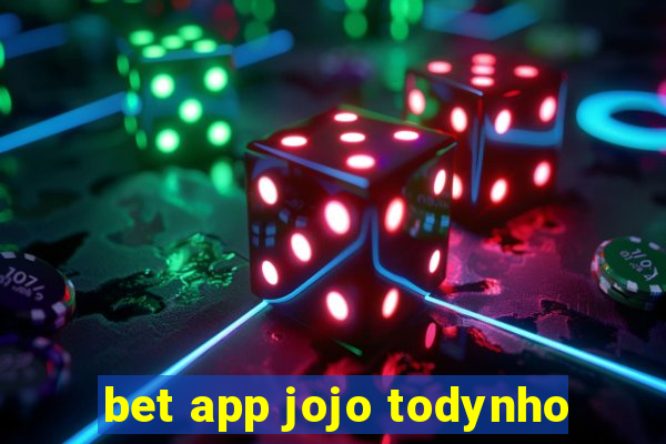 bet app jojo todynho