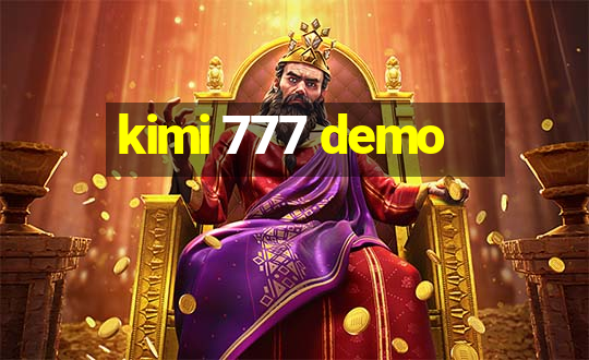 kimi 777 demo