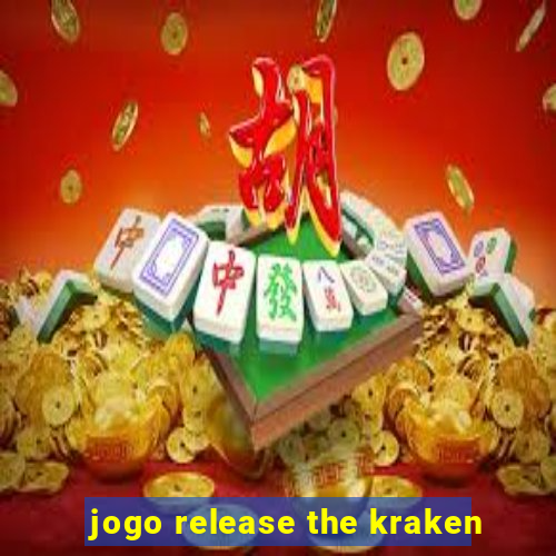 jogo release the kraken