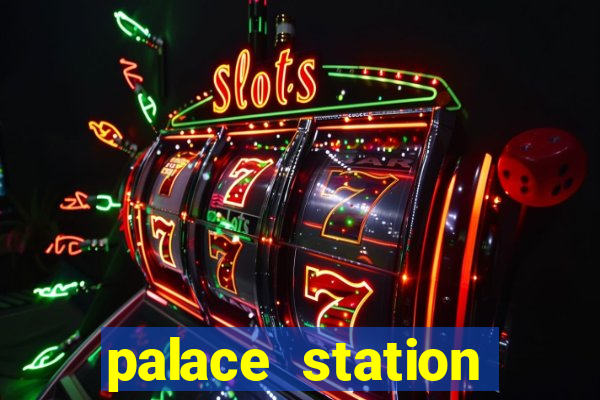 palace station hotel and casino las vegas nevada