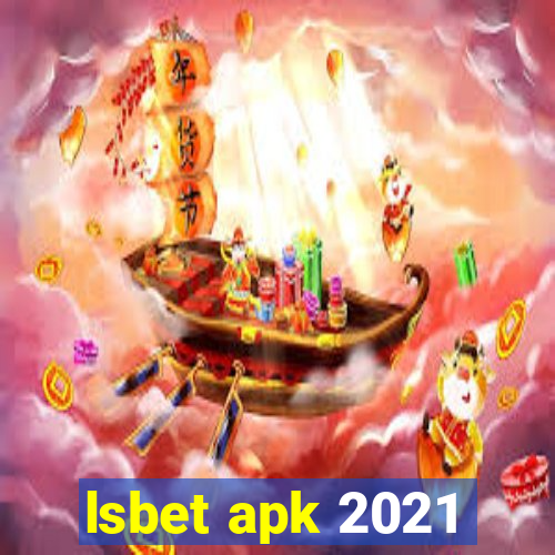 lsbet apk 2021