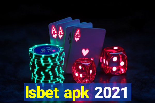 lsbet apk 2021