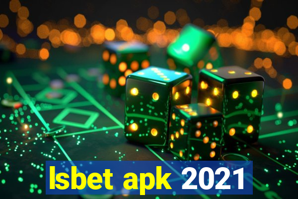 lsbet apk 2021