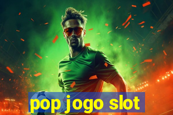 pop jogo slot